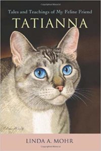 Tatianna: Tales and Teachings of My Feline Friend